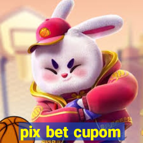 pix bet cupom