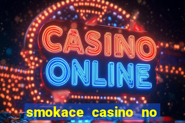 smokace casino no deposit bonus codes