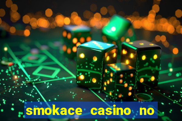 smokace casino no deposit bonus codes