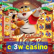 c 3w casino