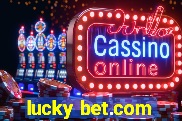 lucky bet.com