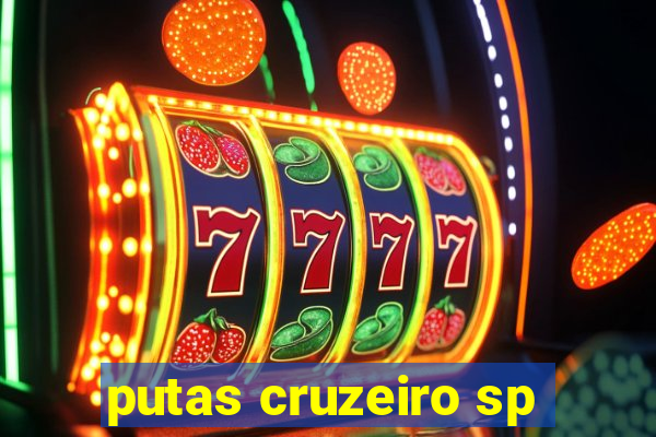 putas cruzeiro sp