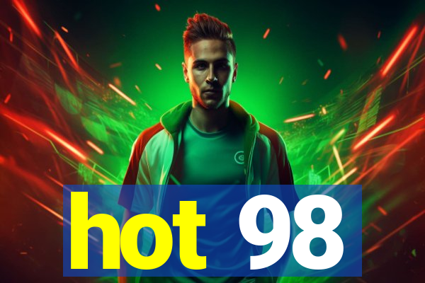 hot 98