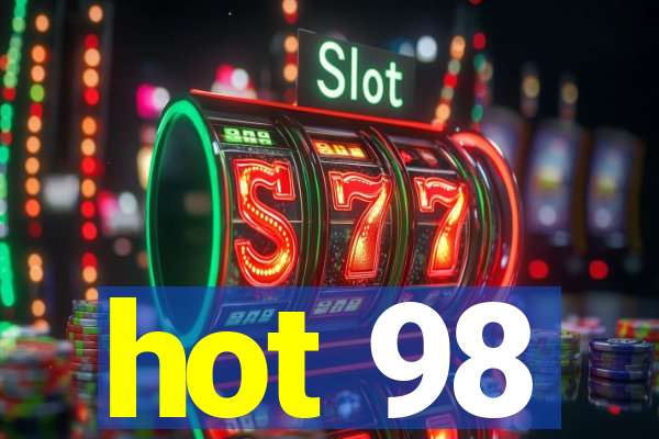 hot 98