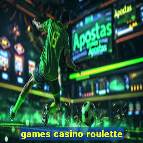 games casino roulette