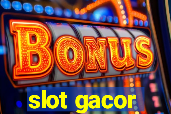 slot gacor