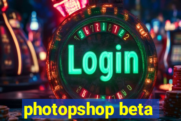 photopshop beta