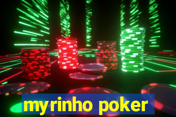 myrinho poker