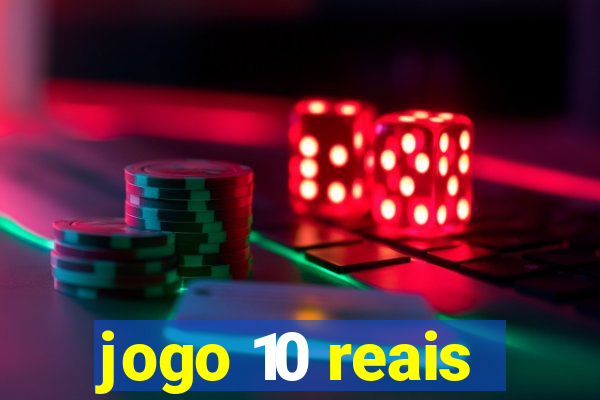 jogo 10 reais