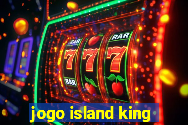 jogo island king