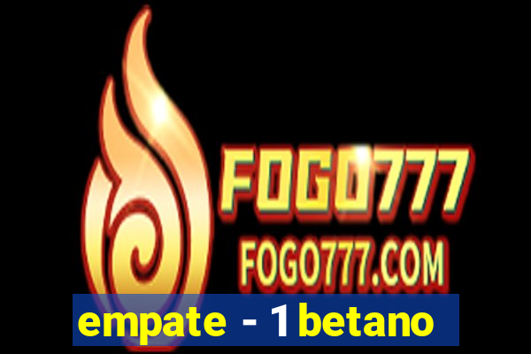 empate - 1 betano