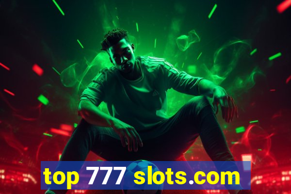 top 777 slots.com