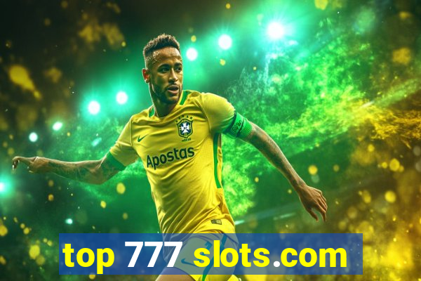 top 777 slots.com