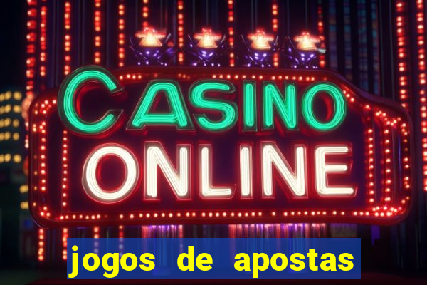 jogos de apostas online gratis