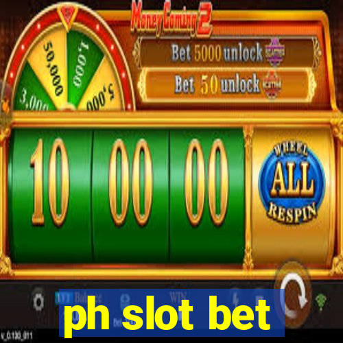 ph slot bet