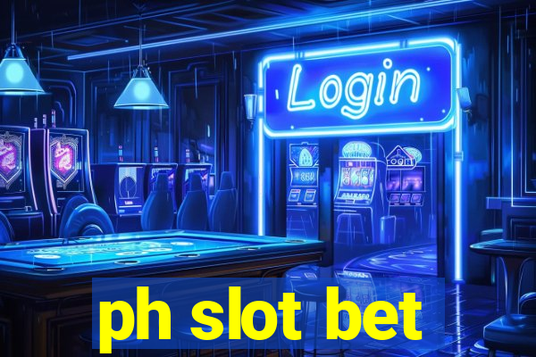 ph slot bet