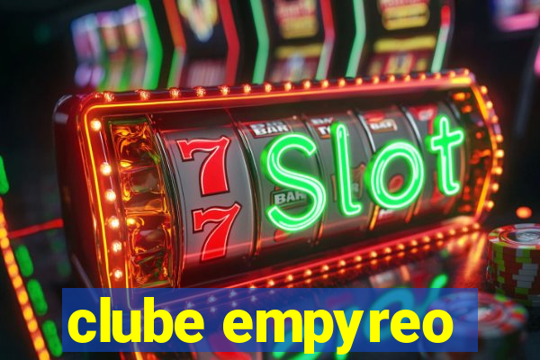 clube empyreo