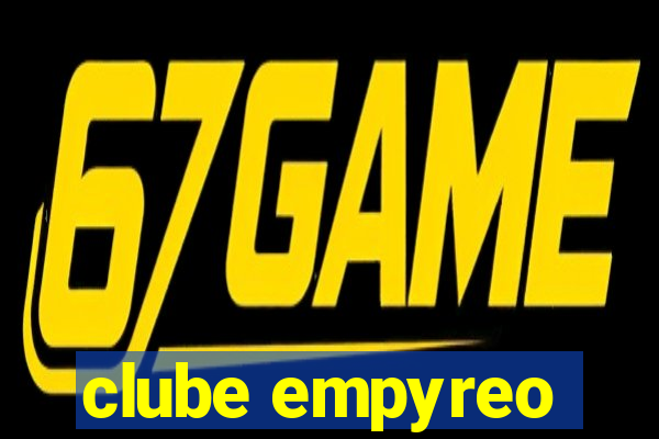 clube empyreo