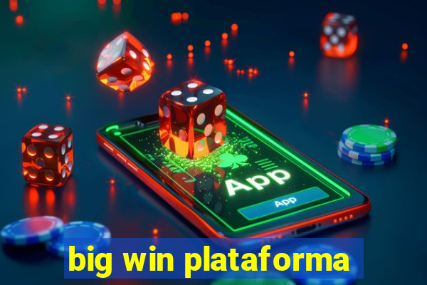 big win plataforma