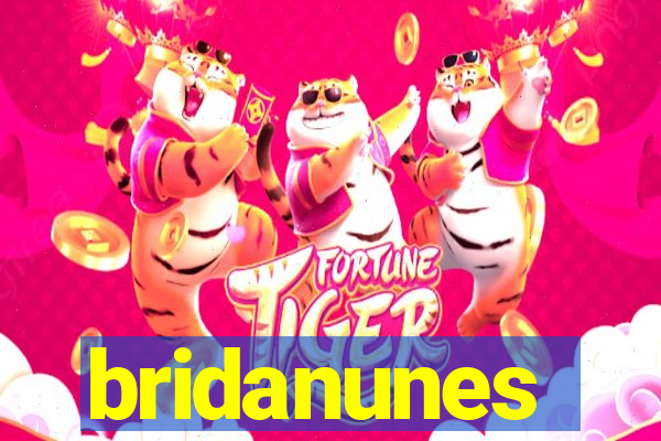 bridanunes