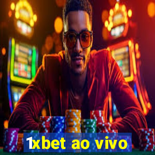 1xbet ao vivo