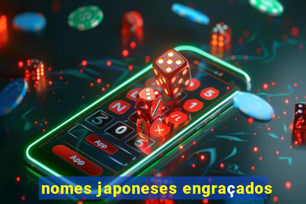 nomes japoneses engraçados