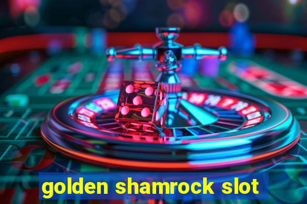 golden shamrock slot