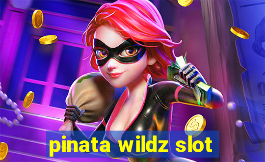 pinata wildz slot