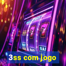 3ss com jogo