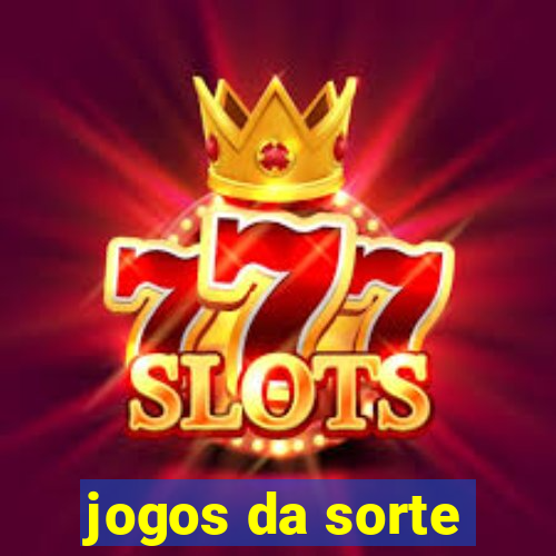 jogos da sorte