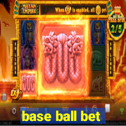 base ball bet