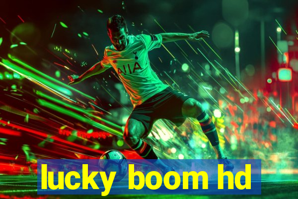 lucky boom hd