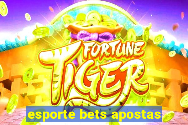 esporte bets apostas