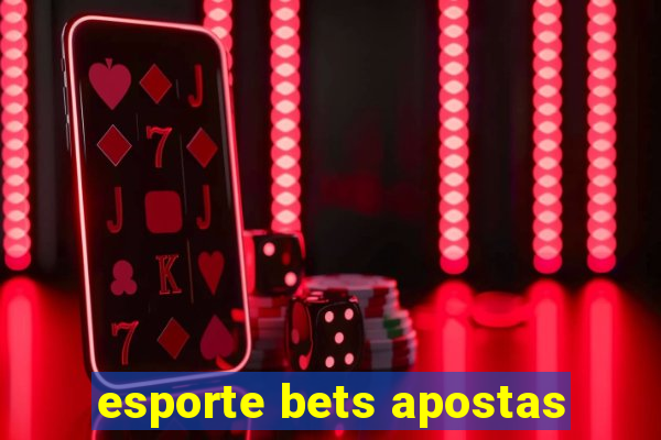 esporte bets apostas