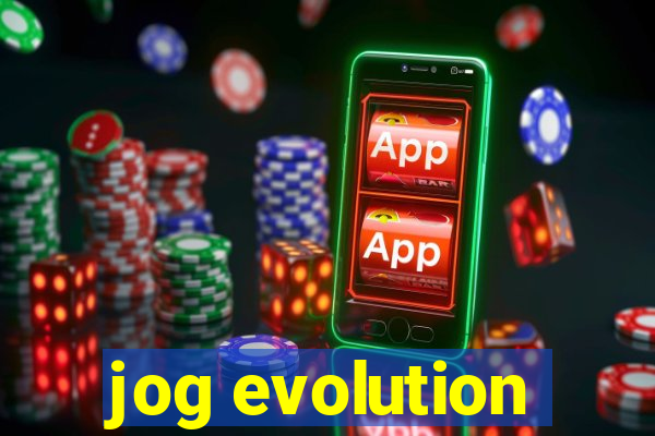 jog evolution