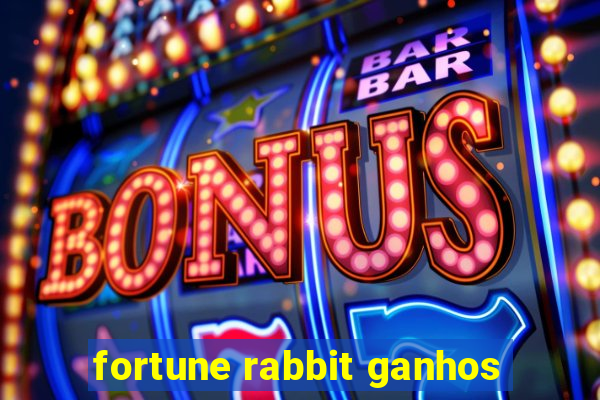 fortune rabbit ganhos