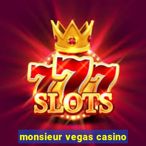 monsieur vegas casino