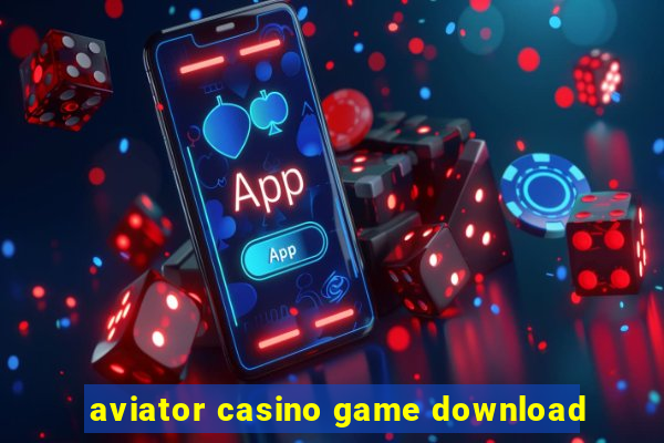 aviator casino game download