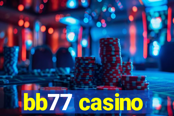 bb77 casino