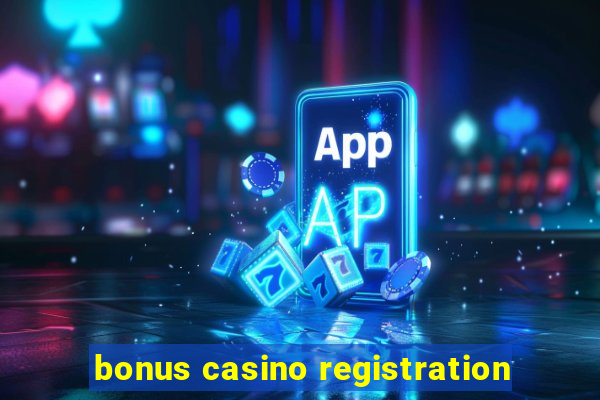 bonus casino registration