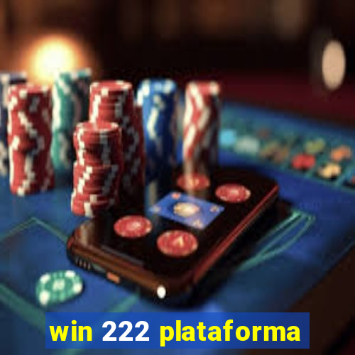 win 222 plataforma