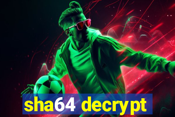 sha64 decrypt