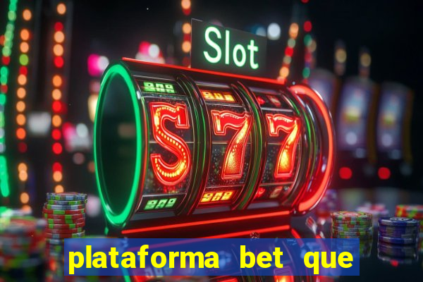 plataforma bet que paga no cadastro