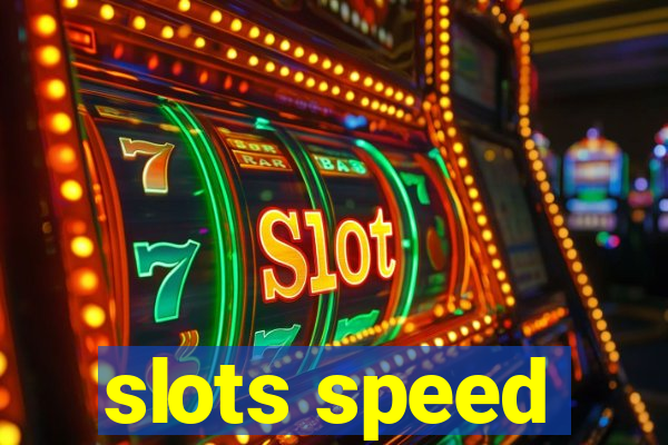 slots speed