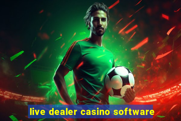 live dealer casino software