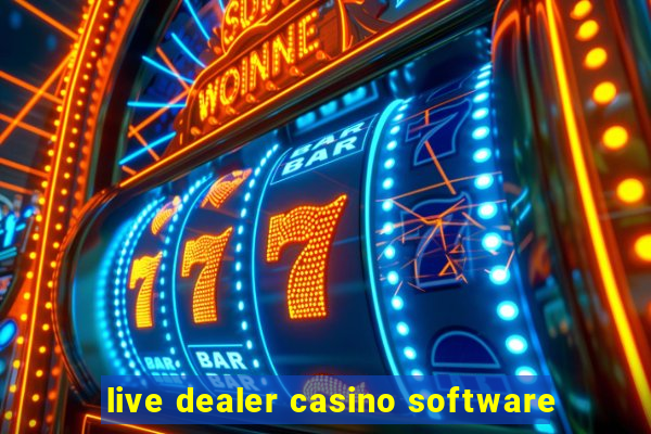 live dealer casino software