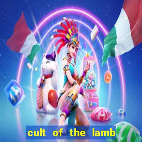 cult of the lamb cooking egg