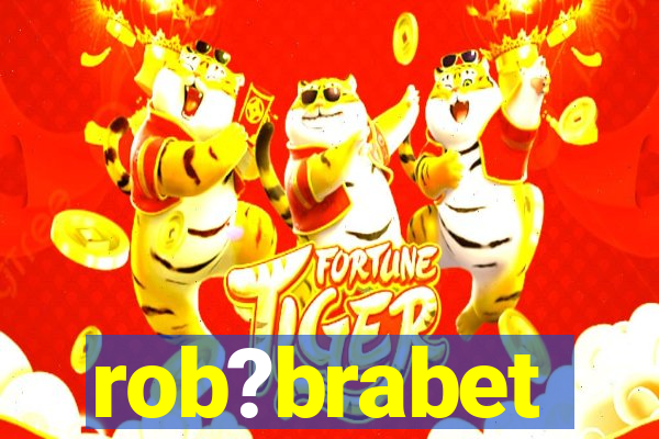 rob?brabet