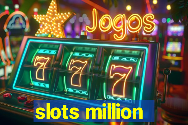 slots million