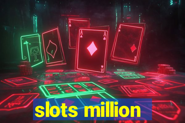 slots million